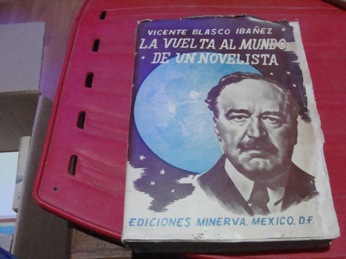 Libro La Vuelta Al Mundo De Un Novelista , Vicente Blasco , 
