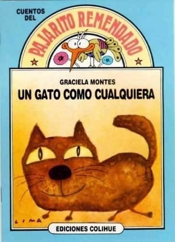 Libro Un Gato Como Cualquiera  Pajarito Remendado De Graciel