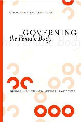 Libro Governing The Female Body : Gender, Health, And Net...