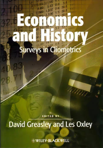 Economics And History, De David Greasley. Editorial John Wiley Sons Ltd, Tapa Blanda En Inglés