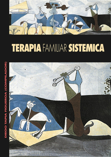 La Terapia Familiar Sistémica 1.° Edición Dorys Ortiz Granja