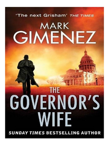 The Governor's Wife (paperback) - Mark Gimenez. Ew06