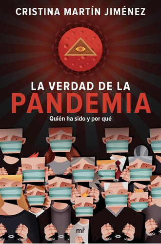 La Verdad De La Pandemia - Cristina Martin Jimenez - Quien H