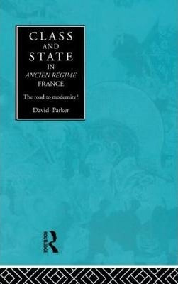 Libro Class And State In Ancien Regime France - David Par...