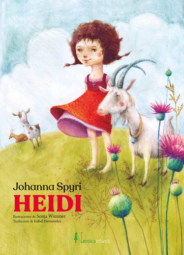 Heidi, de Johanna Spyri. Editorial Nordica, tapa blanda, edición 1 en español