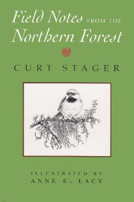 Libro Field Notes From The Northern Forest - J. Curt Stager