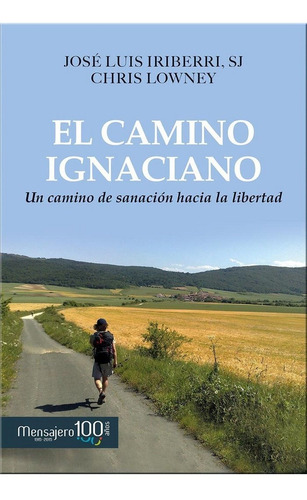Camino Ignaciano,el - Iriberri Diaz, Jose Luis