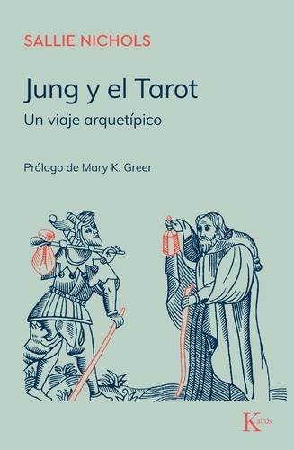 Jung Y El Tarot - Sallie Nichols - Libro Kairos