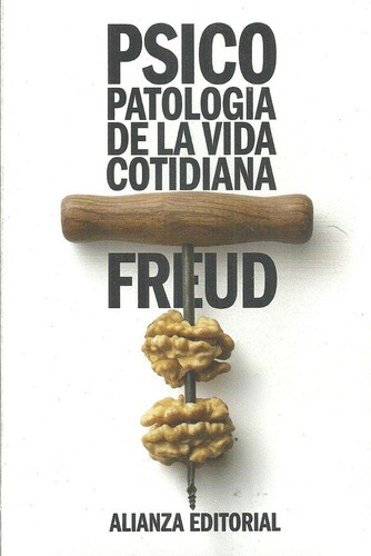 Psicopatología De La Vida Cotidiana - Freud