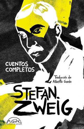 Cuentos Completos - Stefan Zweig - Paginas De Espuma