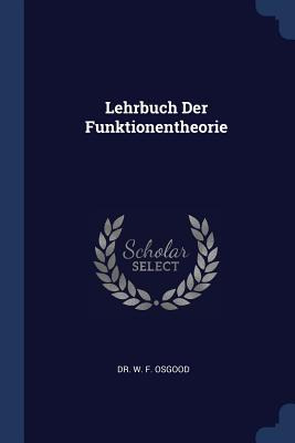 Libro Lehrbuch Der Funktionentheorie - Osgood, W. F.