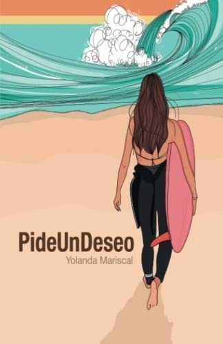 Pideundeseo Novela Romantica | Lesbica | Erotica. -, de Mariscal, Yolanda. Editorial Independently Published en español