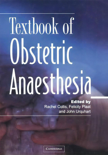 Textbook Of Obstetric Anaesthesia, De Rachel E. Collis. Editorial Cambridge University Press, Tapa Dura En Inglés