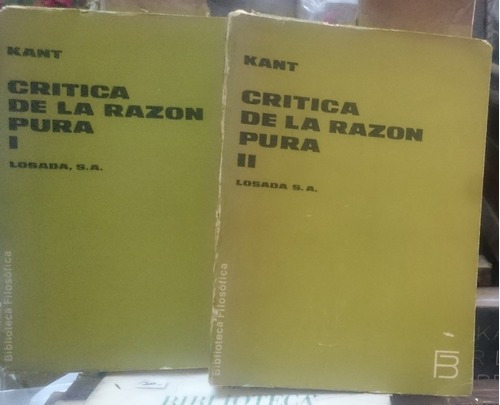 Crítica De La Razón Pura (2 Tomos) - Kant (losada)&-.