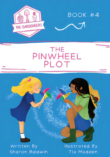 The Pinwheel Plot, De Baldwin, Sharon. Editorial Me & My Girls Pty Ltd, Tapa Blanda En Inglés