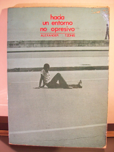 Adp Hacia Un Ambiente No Opresivo A. Tzonis / Ed Blume 1977