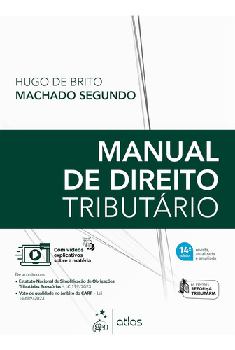Manual De Direito Tributário, De Hugo De Brito Machado Segundo., Vol. 1. Editorial Atlas, Capa Mole, Edição 14 Em Português, 2024