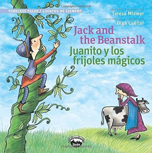 Jack And The Beanstalk | Juanito Y Los Frijolas Magicos (ti, De Teresa Mlawer. Editorial Chosen Spot, Tapa Blanda En Inglés, 2014