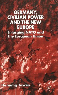 Libro Germany, Civilian Power And The New Europe: Enlargi...