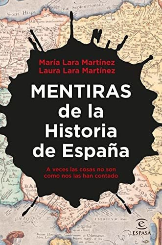 Mentiras De La Historia De Espana - Laura Lara Maria Lara