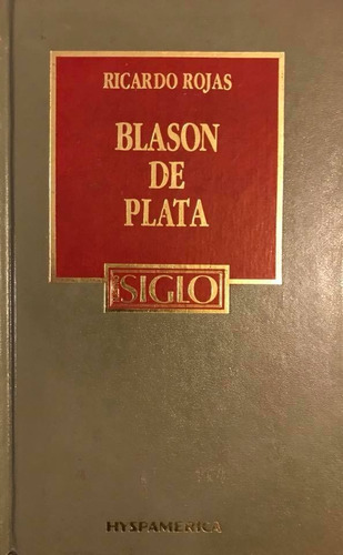 Blasón De Plata - Ricardo Rojas (Usado)