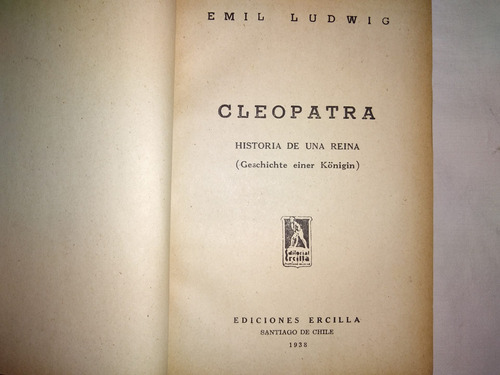 Cleopatra.(historia De Una Reina)- Emil Ludwing.