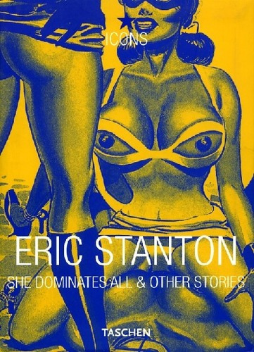 She Dominates All & Other Stories - Eric Stanton