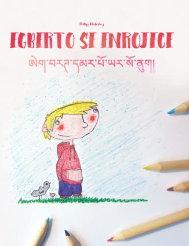 Egberto Se Enrojece-egbert Maap Yar So Nu: Libro Infantil Pa