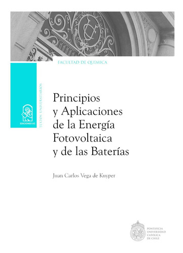 Principios Y Aplicaciones De La Energía Fotovoltaica Y De La