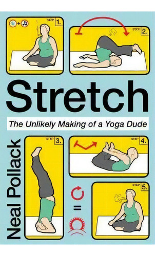 Stretch, De Neal Pollack. Editorial Harpercollins Publishers Inc, Tapa Blanda En Inglés