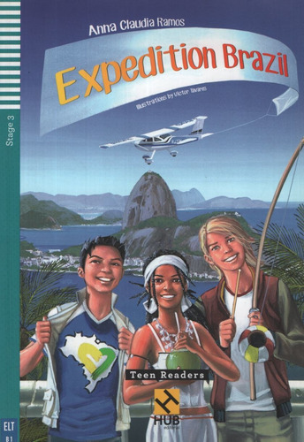 Expedition Brazil - Teen Hub Readers Stage 3