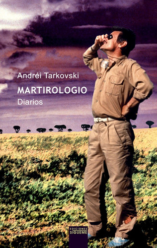 Martirologio - Diarios, Andrei Tarkovski, Sígueme