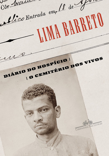 Diário do hospício & O cemitério dos vivos, de Barreto, Lima. Editora Schwarcz SA, capa mole em português, 2017