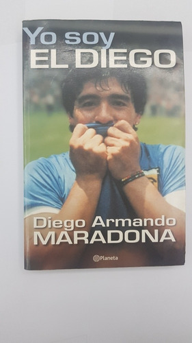 Libro Yo Soy El Diego Primera Edición Año 2000