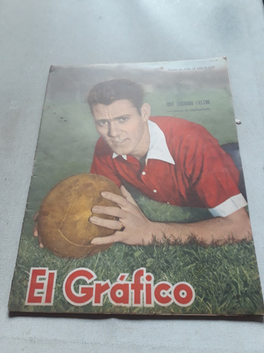 El Gráfico Nº 1460 Julio 1947 Castro Cai - Estudiantes Lp