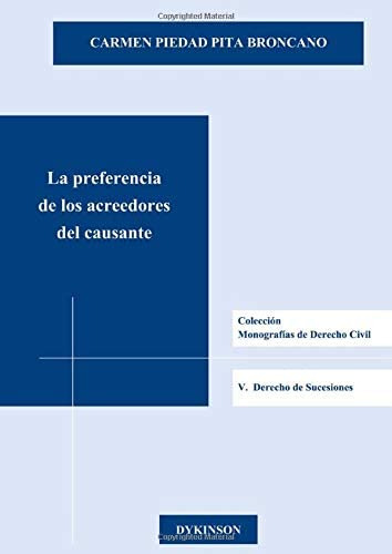 Libro: La Preferencia De Los Acreedores Del Causante (spanis