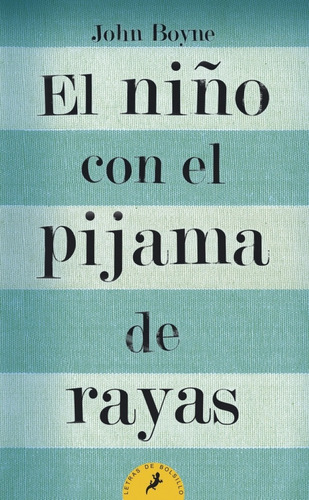  El Niño Con El Pijama De Rayas | John Boyne