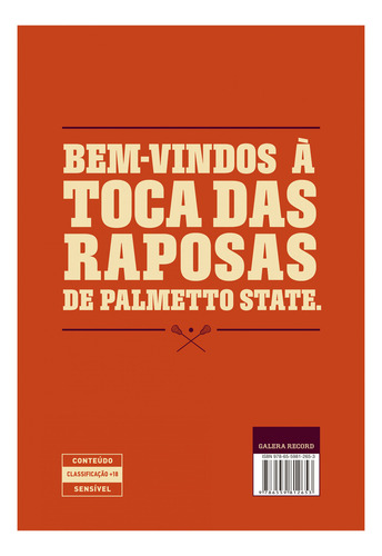 A Toca Das Raposas, Vol.1 Tudo Pelo Jogo, Você Está Pronto Para O Exy? As Raposas De Palmetto State Podem Ser Uma Equipe Conhecida Por Ter Os Jogadores Mais Desajustados, Problemáticos E Perigosos