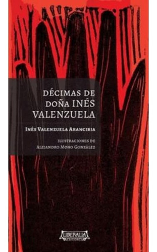 Decimas De Doña Ines Valenzuela(liberalia)