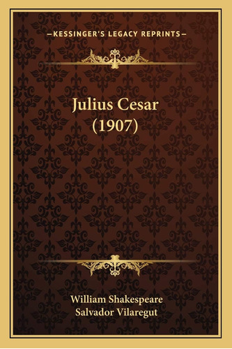 Libro: Julius Cesar (1907) (edición En Español)