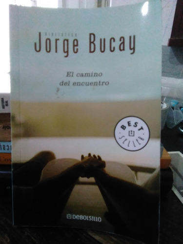 El Camino Del Encuentro - Jorge Bucay