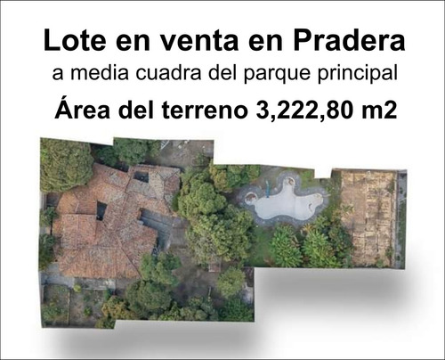 Imagen 2 de 12 de Lote Comercial En Venta Pradera A Media Cuadra Del Parque Principal