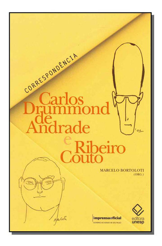 Carlos Drummond De Andrade E Ribeiro Couto, De Bortoloti, Marcelo (org.)., Vol. Ficção. Editora Imprensa Oficial, Capa Mole Em Português, 20