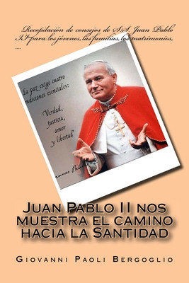 Libro Juan Pablo Ii Nos Muestra El Camino Hacia La Santid...