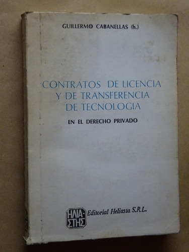 Cabanellas.contratos De Licencia.transferencia De Tecnología
