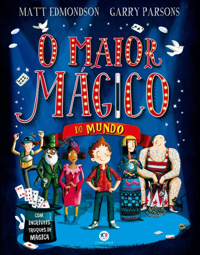 O maior mágico do mundo: Com incríveis truques de mágica, de Edmondson, Matt. Editorial Ciranda Cultural em português, 2018