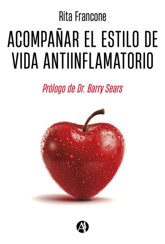 Acompañar El Estilo De Vida Antiinflamatorio - Rita Francone
