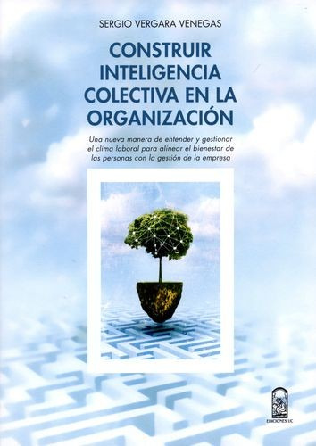 Libro Construir Inteligencia Colectiva En La Organización.