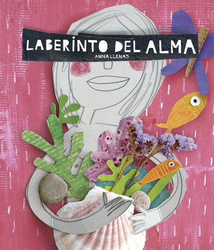 Laberinto Del Alma - Anna Llenas