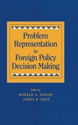 Libro Problem Representation In Foreign Policy Decision-m...